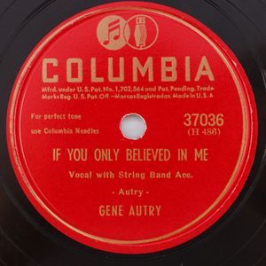 Gene Autry If You Only Believed In Me / Purple Sage 1946 10" 78 rpm Record 37036